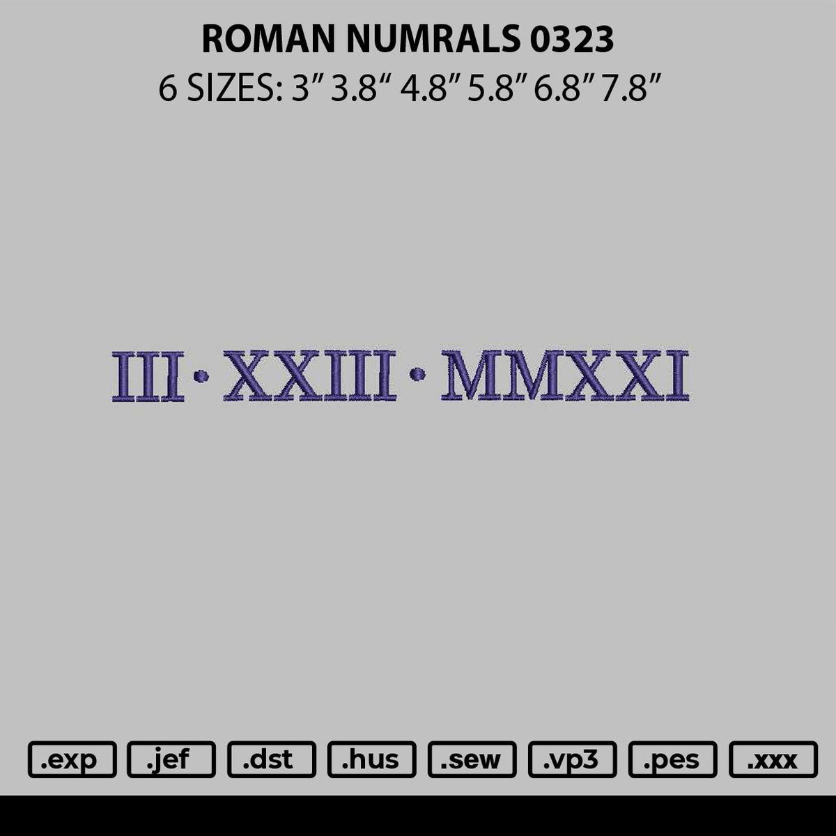 Roman Numerals 0323 Embroidery File 6 sizes