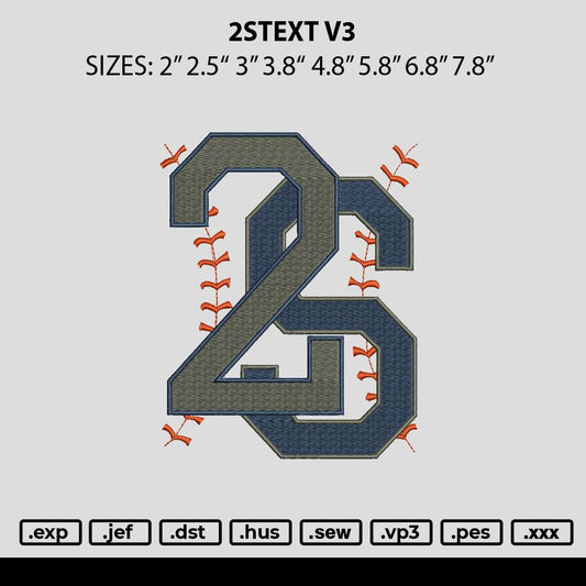 2stext V3 Embroidery File 6 sizes
