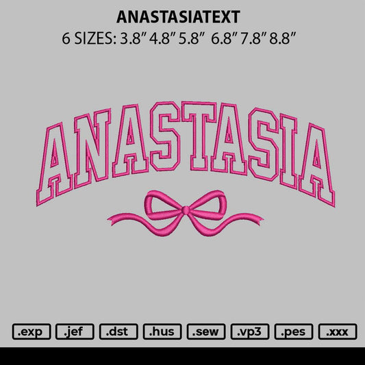 Anastasiatext Embroidery File 6 sizes