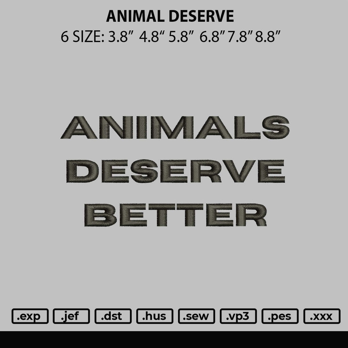 Animal Deserve Embroidery File 6 sizes