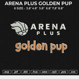ARENA PLUS GOLDEN PUP Embroidery File 6 size