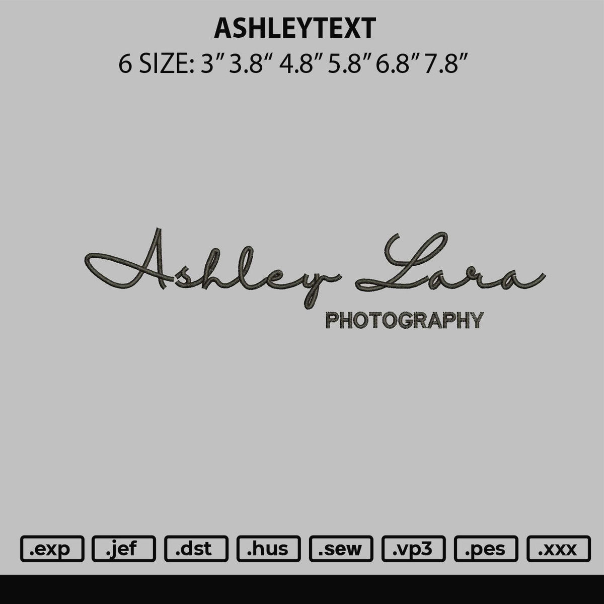 Ashleytext Embroidery File 6 sizes