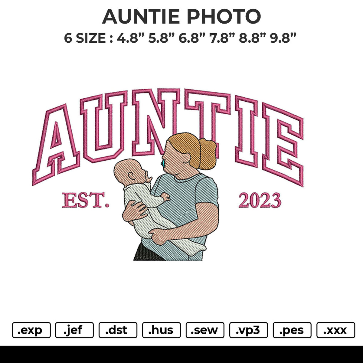 AUNTIE PHOTO Embroidery File 6 size