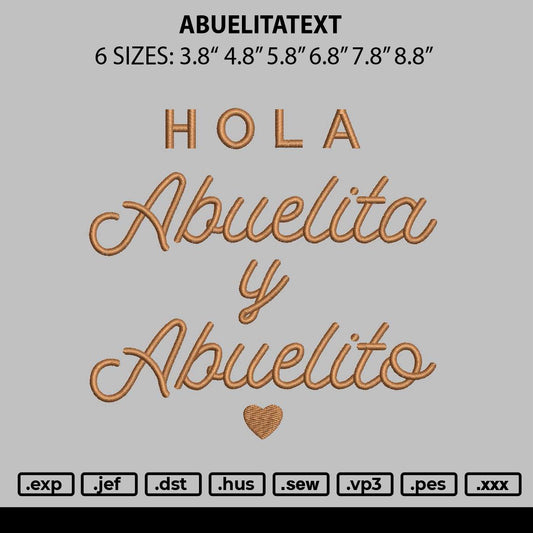 Abuelitatext Embroidery File 6 sizes