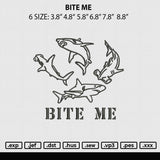 Bite Me Embroidery File 6 sizes