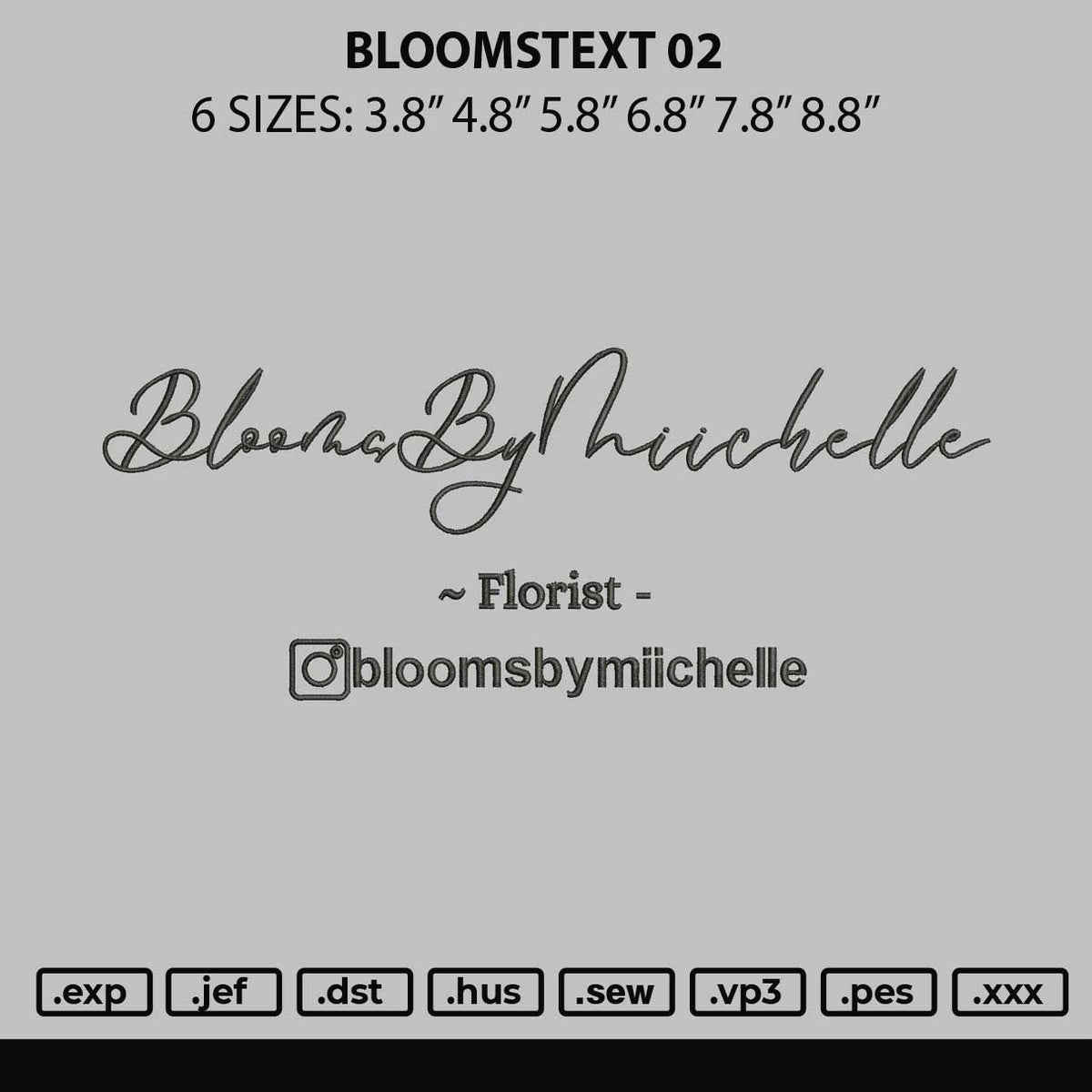 Bloomstext 02 Embroidery File 6 sizes