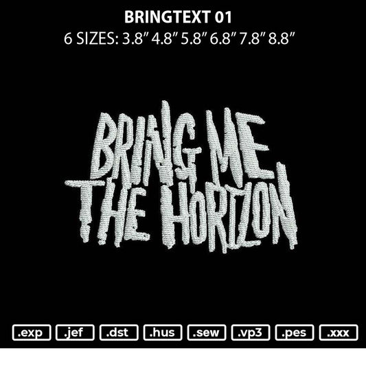 Bringtext 01 Embroidery File 6 sizes