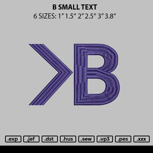 B Small Text Embroidery File 6 sizes
