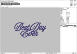 Best Day Text Embroidery File 6 sizes