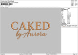 Cakedtext Embroidery File 6 sizes
