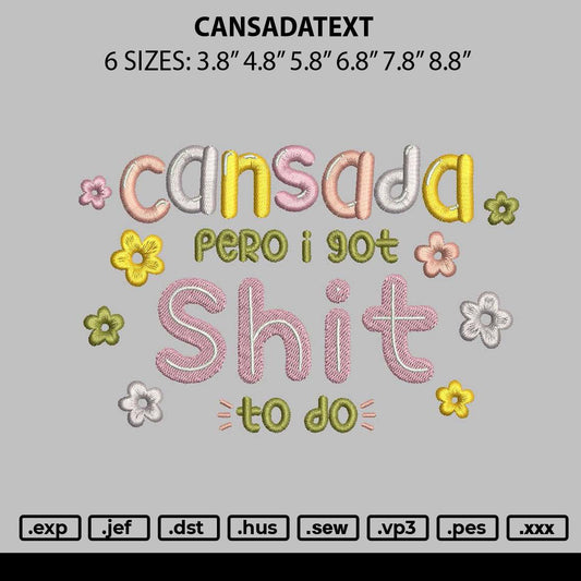 Cansadatext Embroidery File 6 sizes