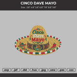 CINCO DAVE MAYO Embroidery File 6 sizes