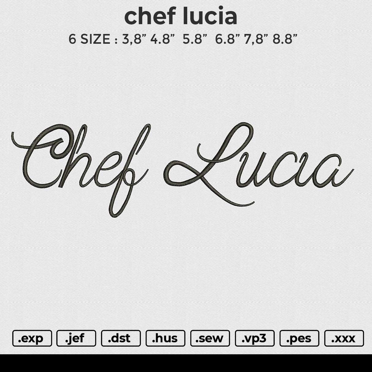 chef lucia Embroidery File 6 size
