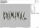 Criminal text Embroidery File 3 sizes