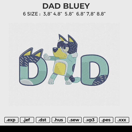 DAD BLUEY Embroidery File 6 size