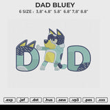 DAD BLUEY Embroidery File 6 size