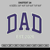 Dadtext 26 Embroidery File 6 sizes