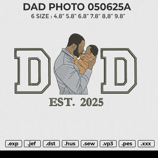 DAD PHOTO 050625A Embroidery File 6 size