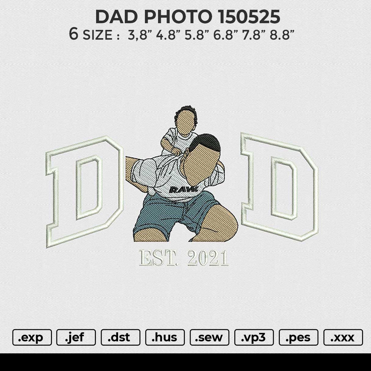 DAD PHOTO 150525 Embroidery File 6 size