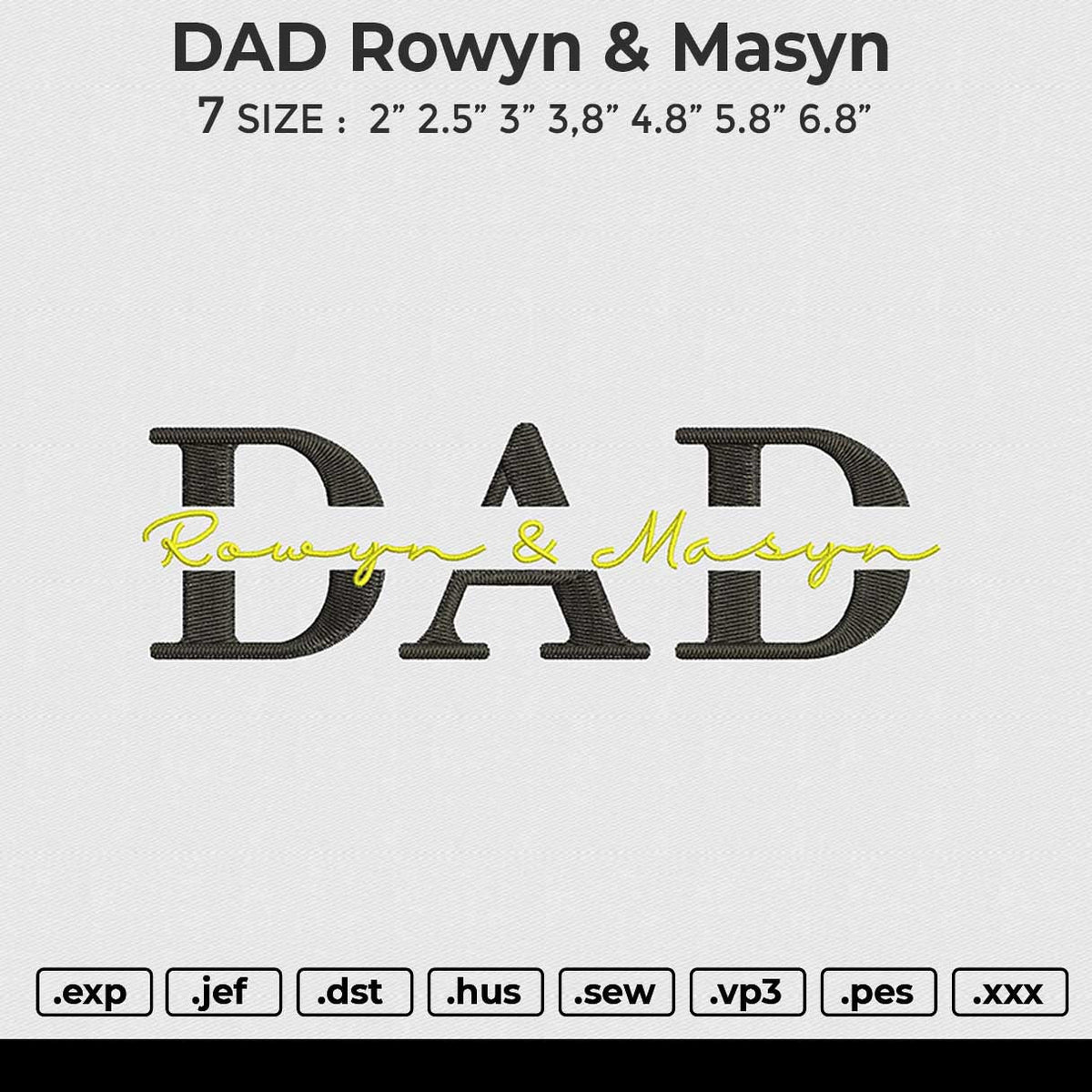 DAD Rowyn Masyn Embroidery File 6 size