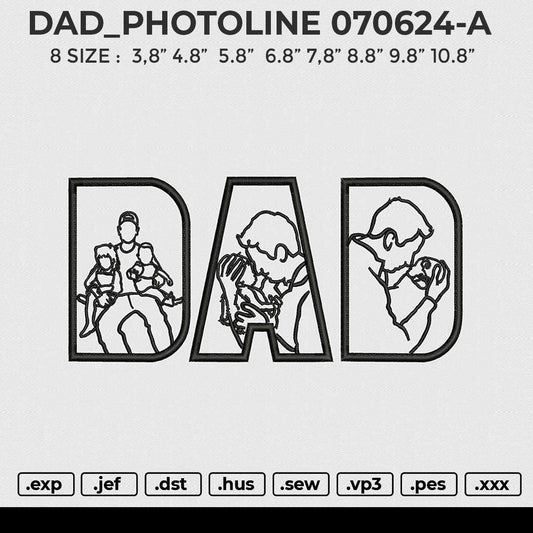 DAD_PHOTOLINE 070624-A Embroidery File 6 size