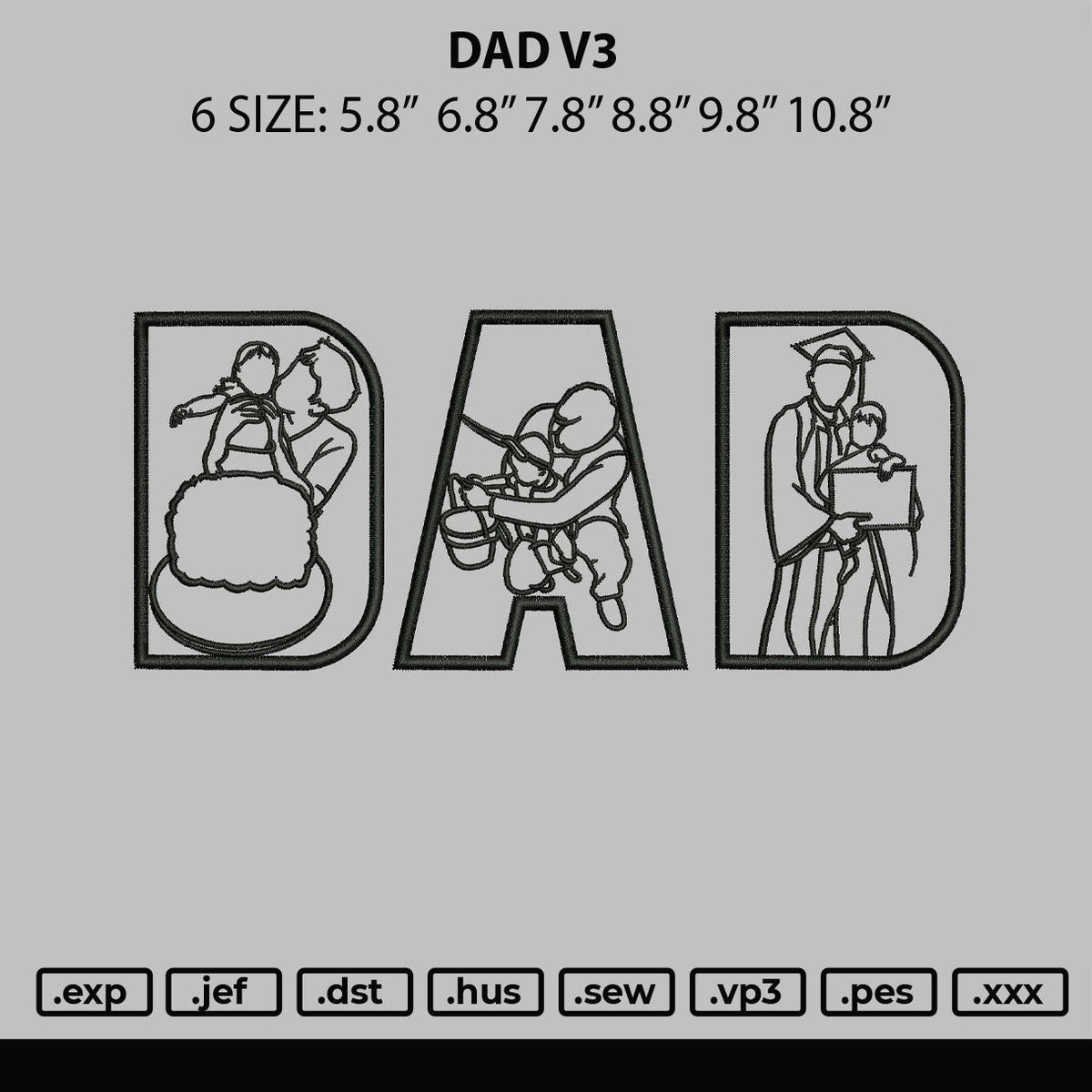 Dad V3 Embroidery File 6 sizes