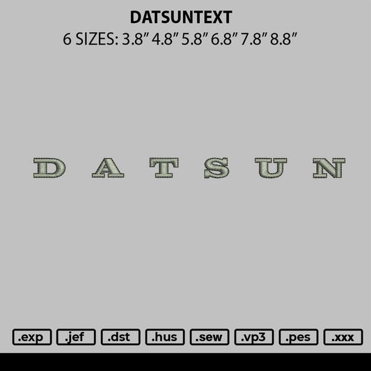 Datsuntext Embroidery File 6 sizes