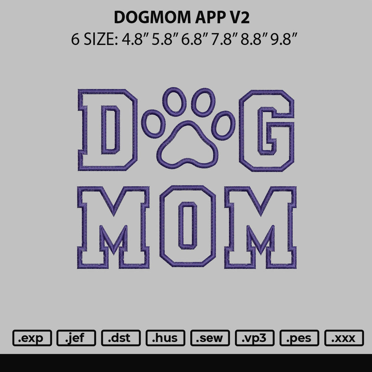 Dogmom App V2 Embroidery File 6 sizes