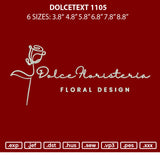 Dolcetext 1105 Embroidery File 6 sizes