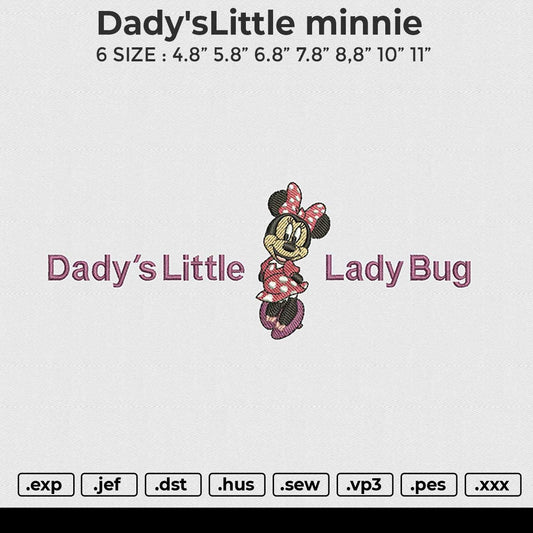 Dady'sLittle minnie Embroidery File 6 size