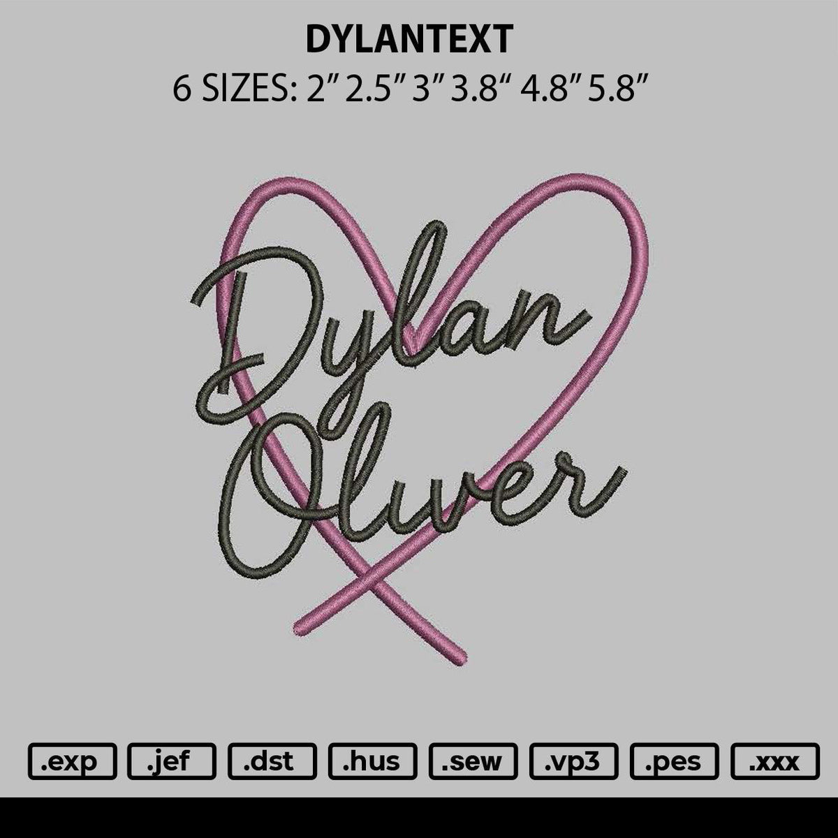 Dylantext Embroidery File 6 sizes