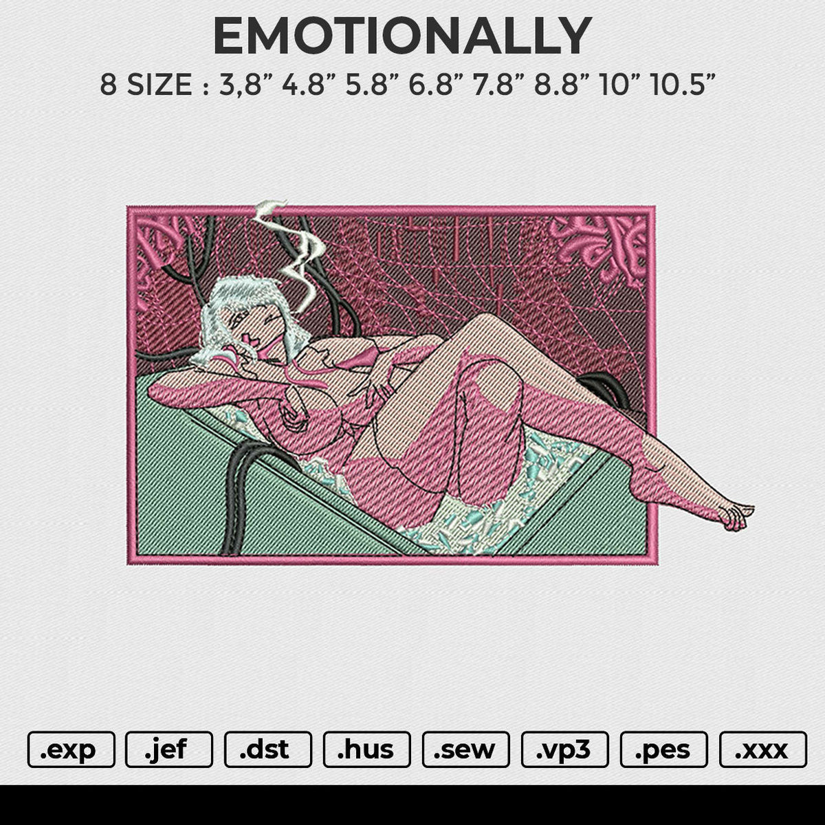 EMOTIONALLY Embroidery File 6 size