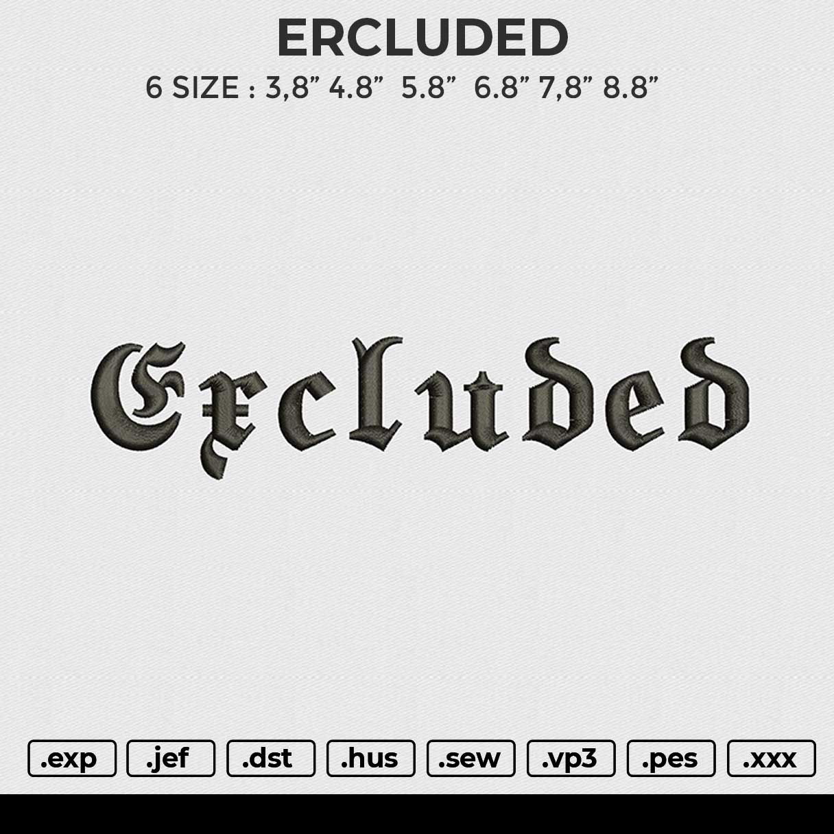 ERCLUDED Embroidery File 6 size