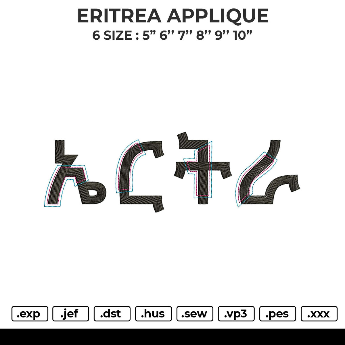 ERITREA APPLIQUE Embroidery File 6 sizes
