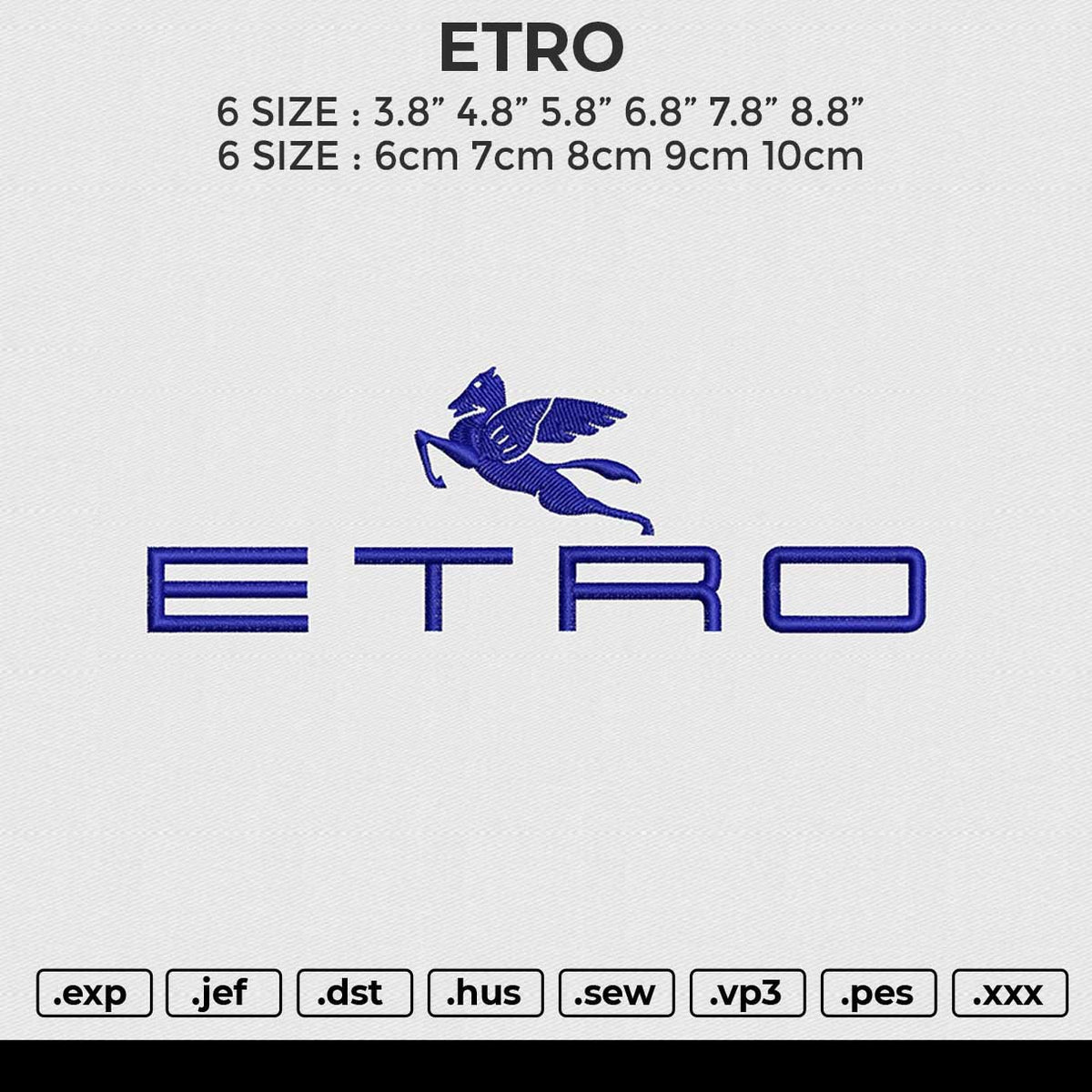 ETRO Embroidery File&nbsp;6 size
