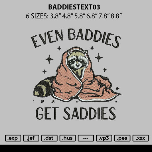 Baddiestext03 Embroidery File 6 sizes