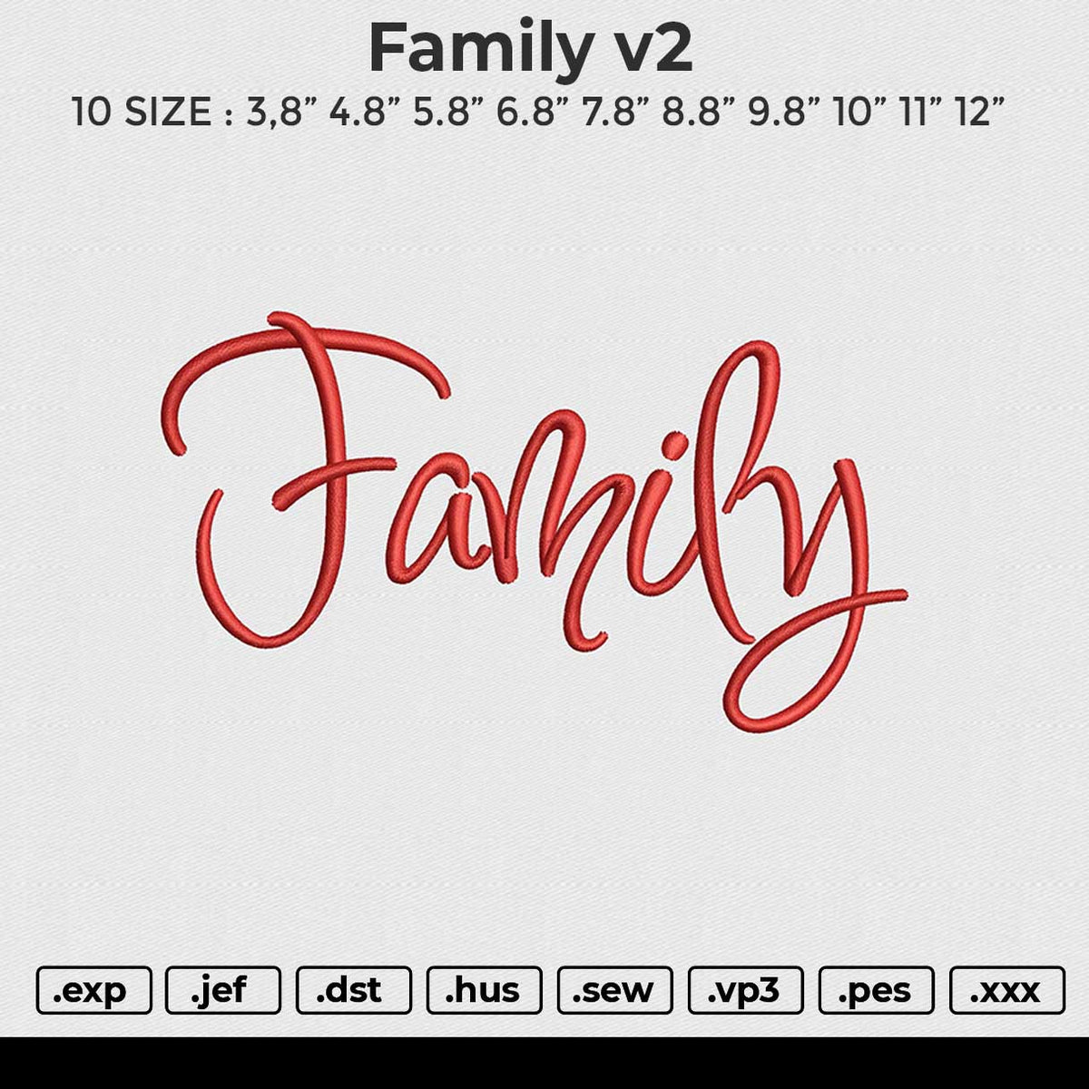 FAMILY V2 Embroidery File 6 size