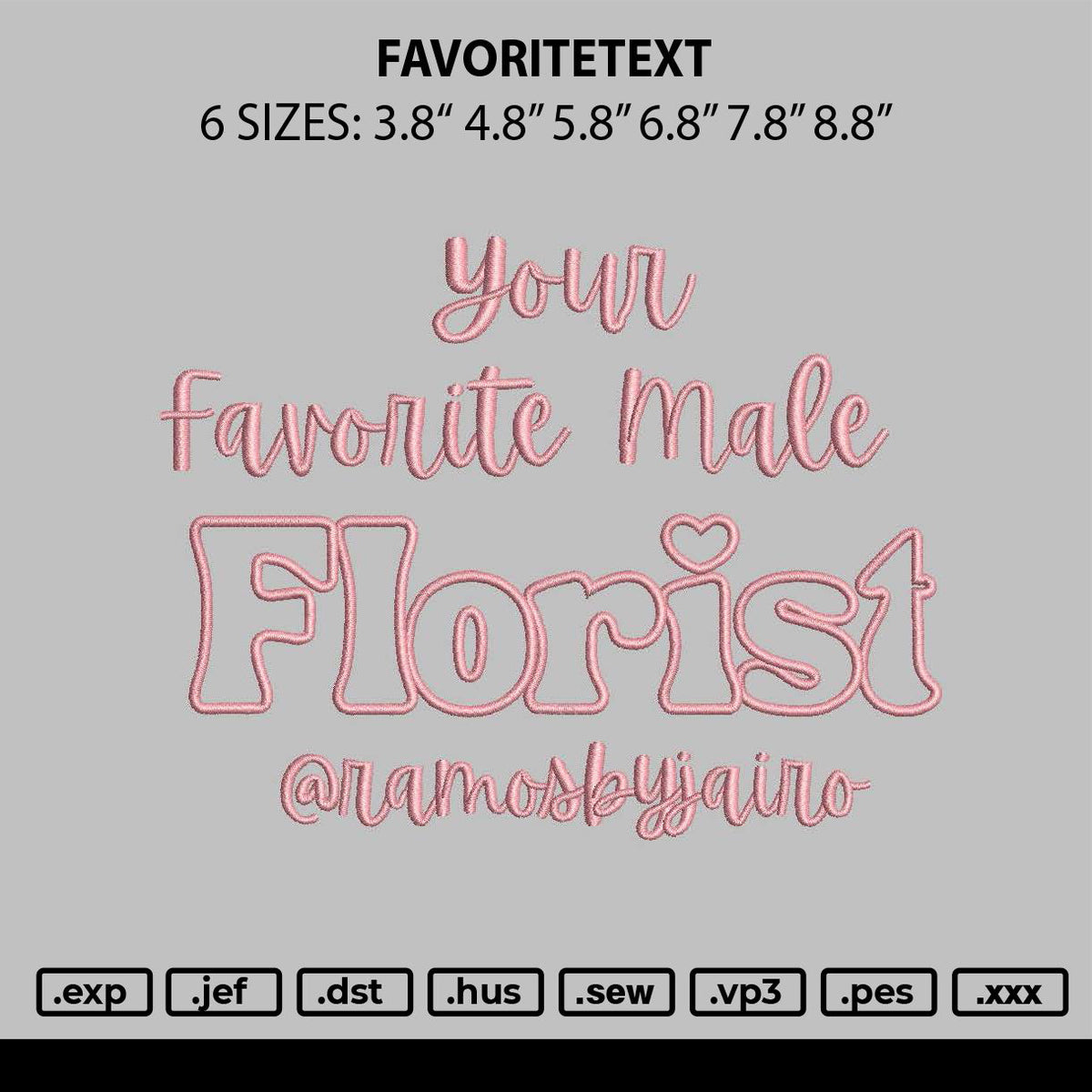 Favoritetext Embroidery File 6 sizes