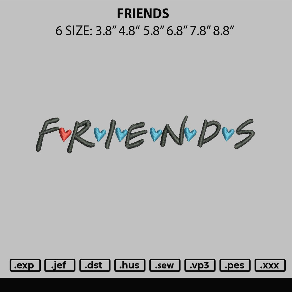 Friends Txt Embroidery File 6 sizes