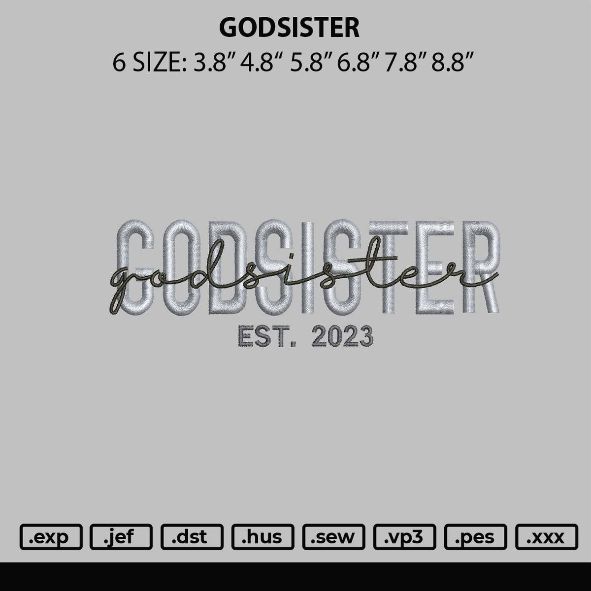 Godsister Embroidery File 6 sizes
