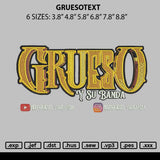 Gruesotext Embroidery File 6 sizes