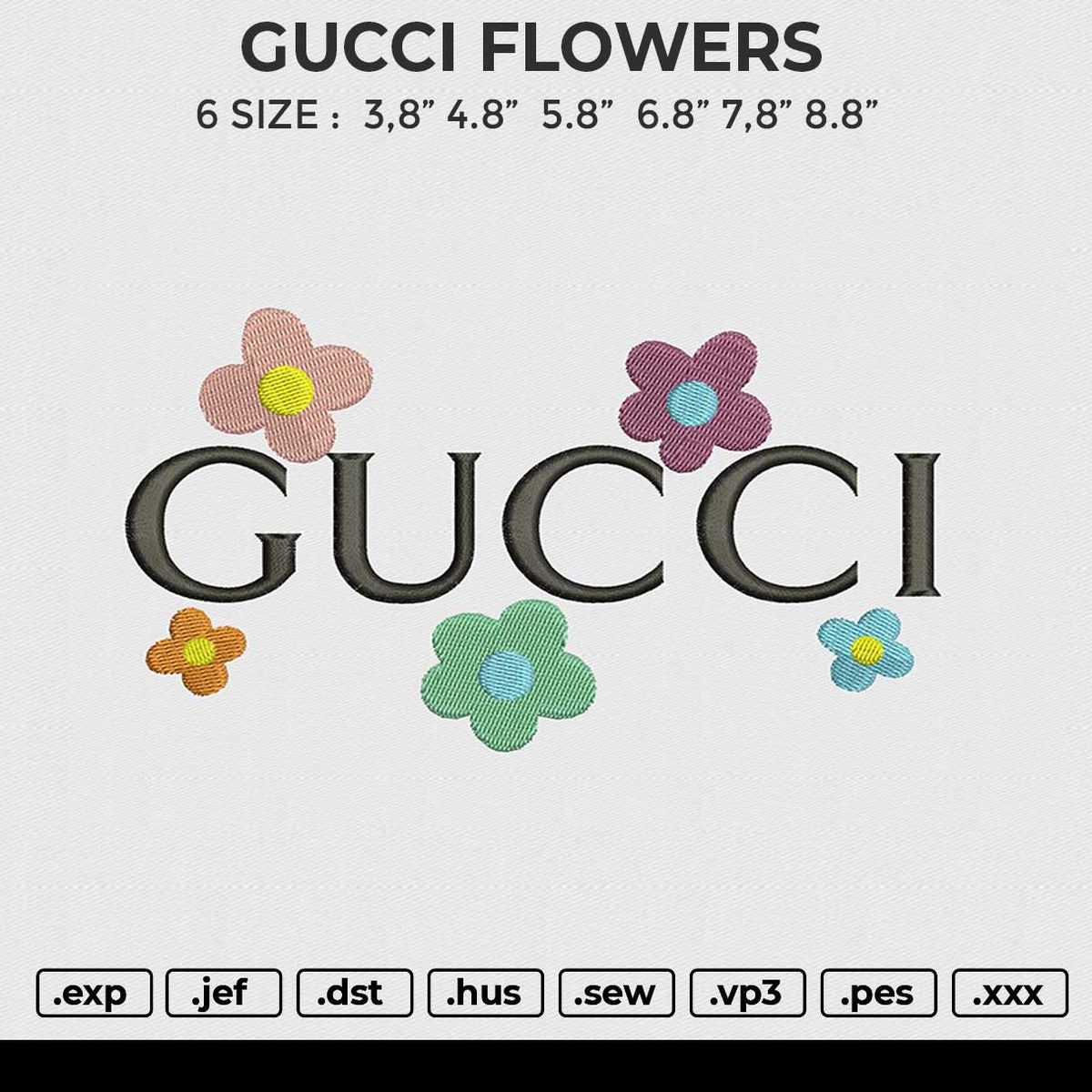 GUCCI FLOWERS Embroidery File 6 size