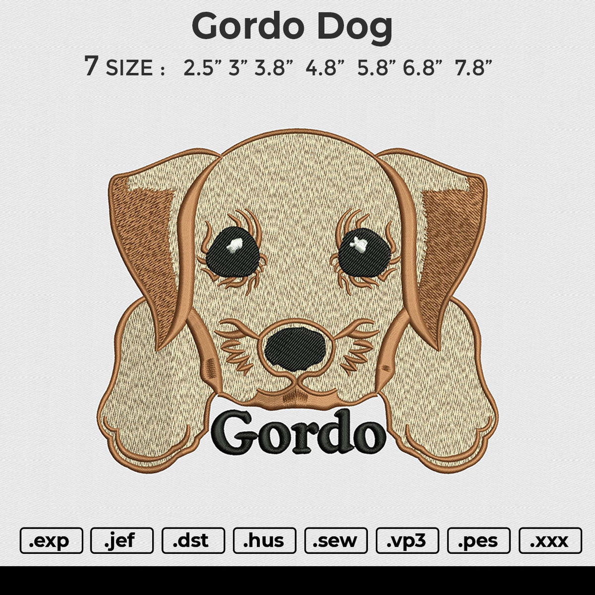 Gordo dog Embroidery File 7 size