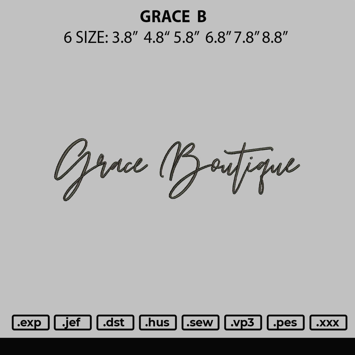 Grace B Embroidery File 6 sizes