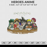 HEROES ANIME Embroidery File 6 size