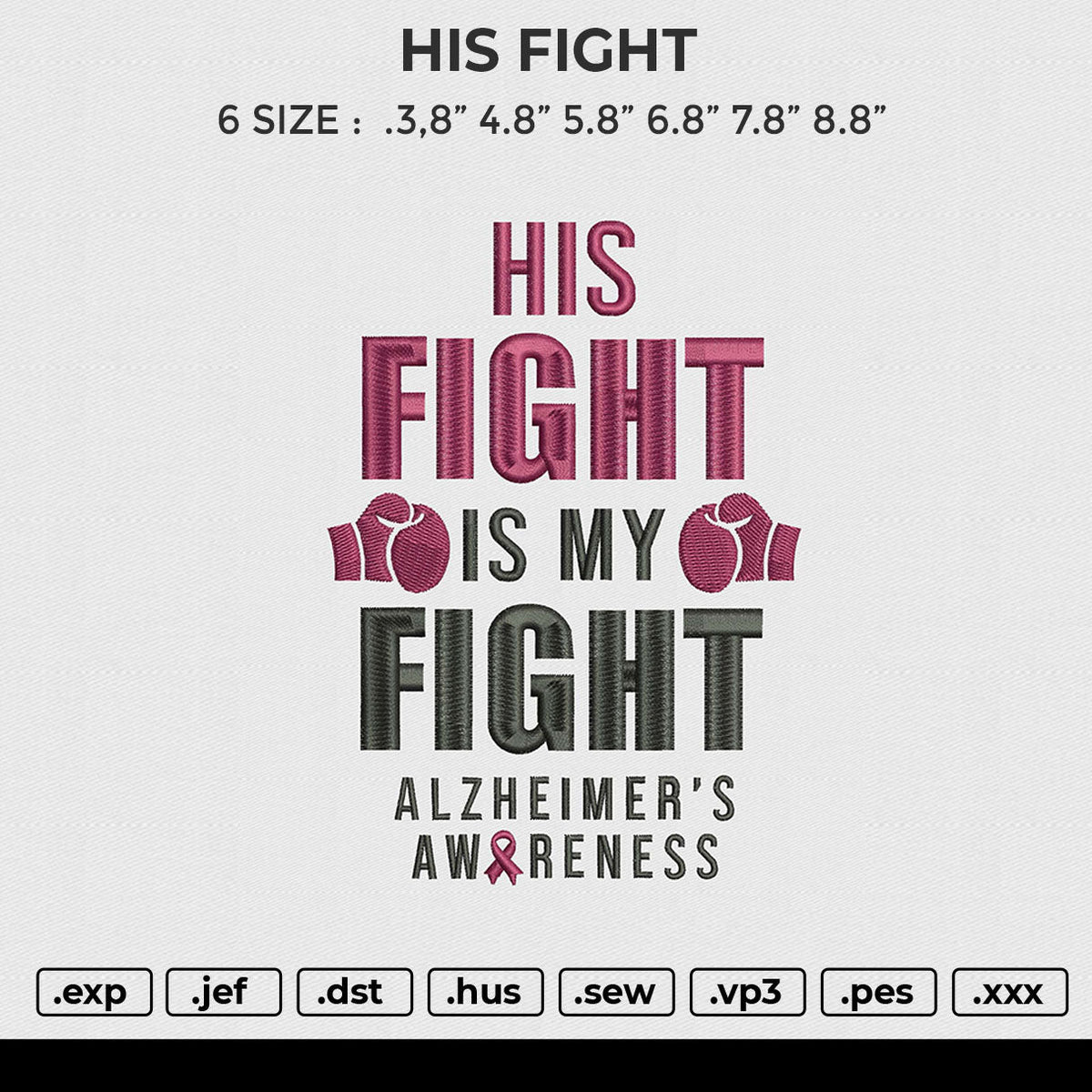 HIS FIGHT Embroidery File 6 size