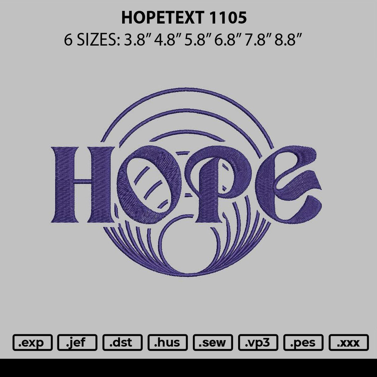 Hopetext 1105 Embroidery File 6 sizes