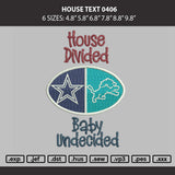 House Text 0406 Embroidery Machine Design File 6 sizes