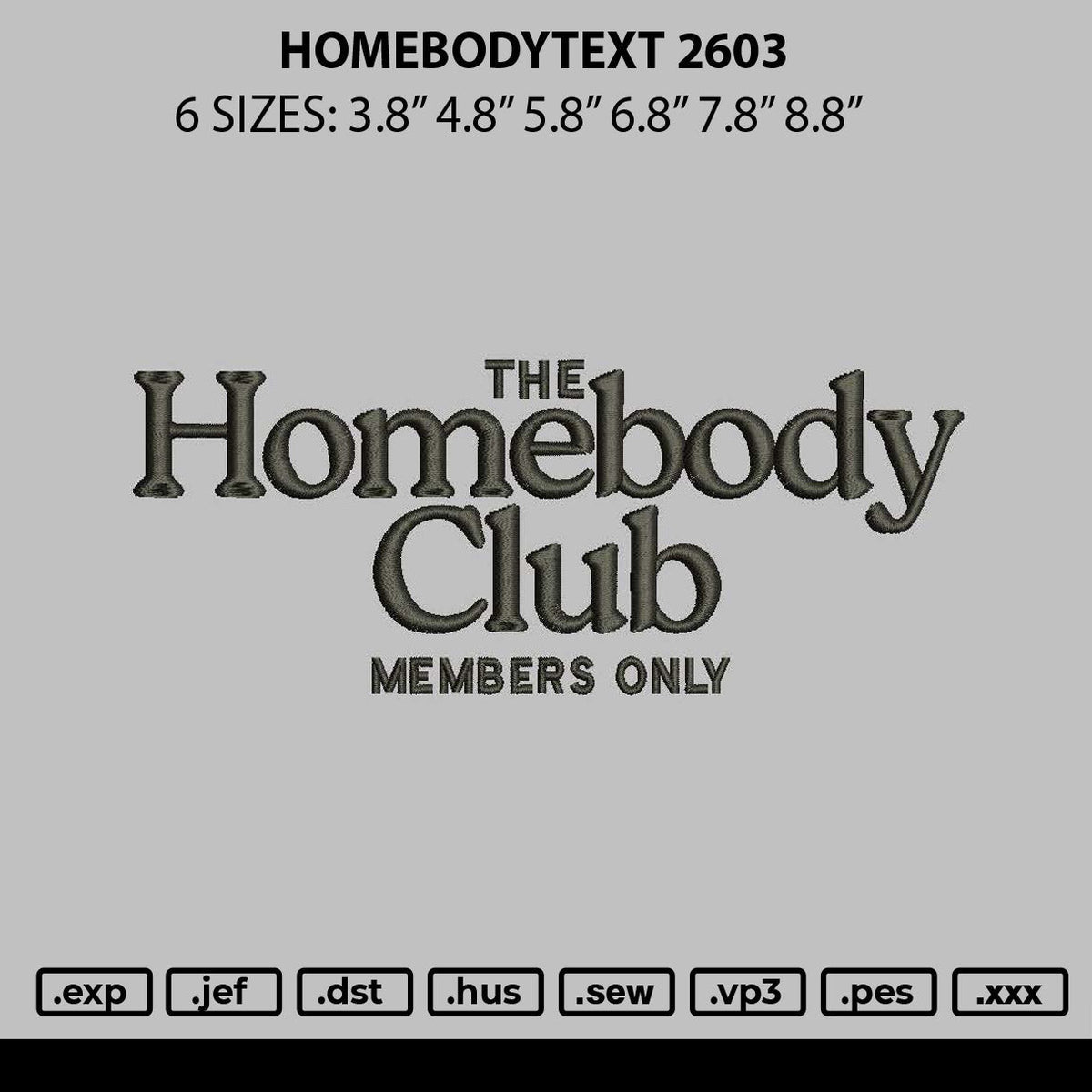 Homebodytext 2603 Embroidery File 6 sizes