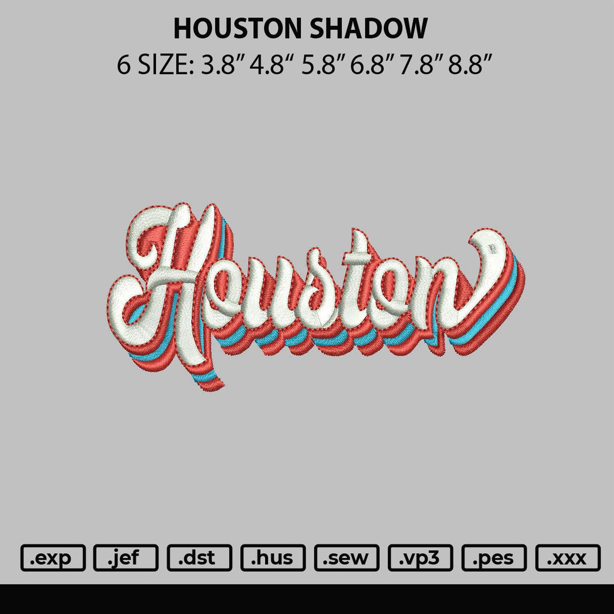 Houston Shadow Embroidery File 6 sizes